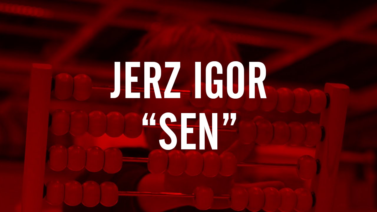 JERZ IGOR / SEN
