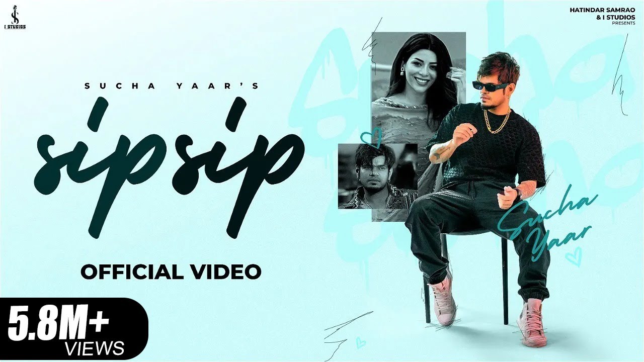 Sip Sip (Official Video) Sucha Yaar | New Punjabi Song 2023 | Latest Punjabi Songs 2024