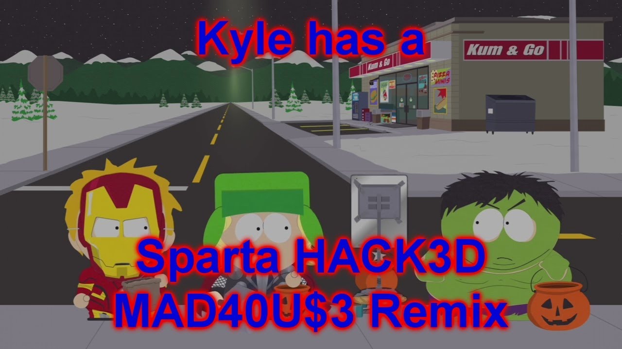 “We Are The Avengers!” [Sparta HACK3D MAD40U$3 Remix]