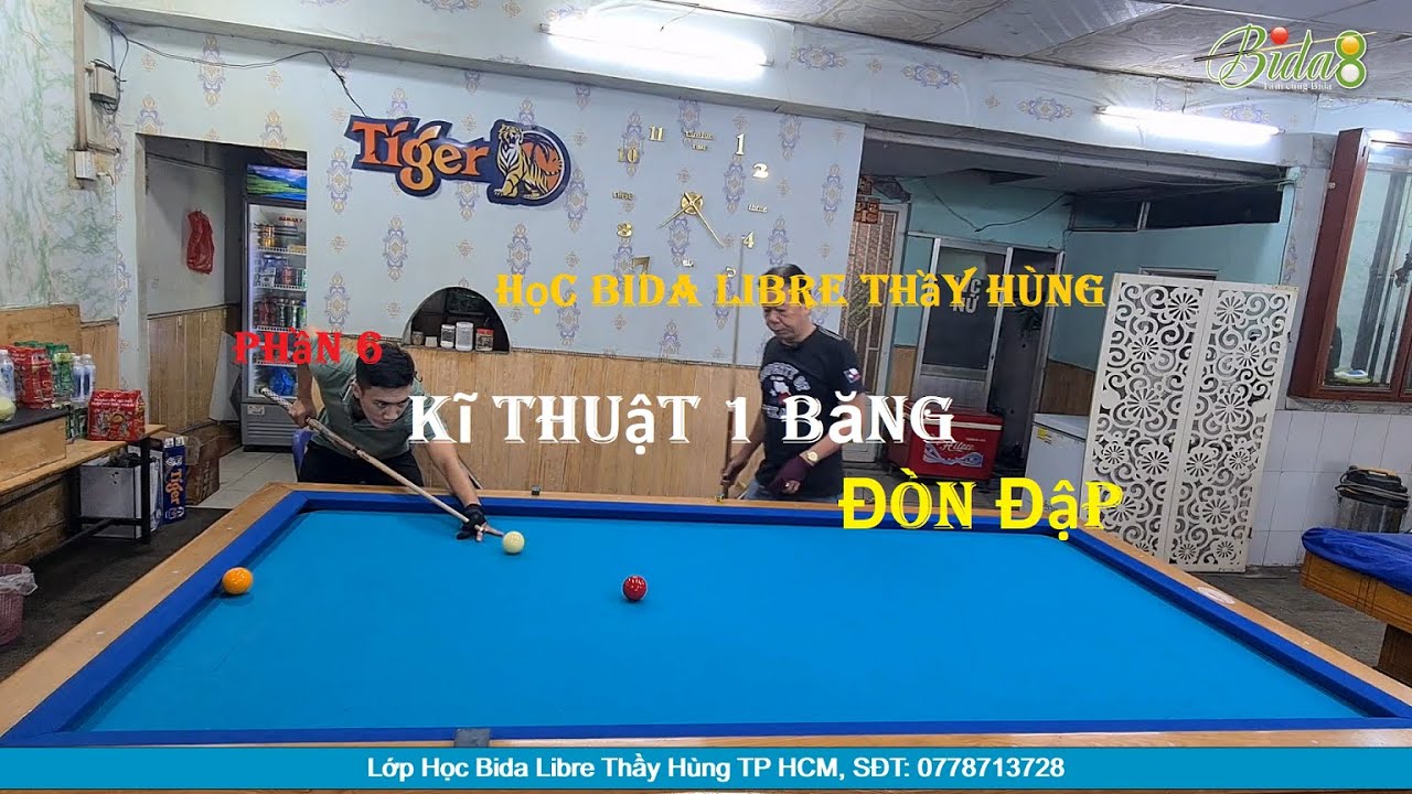Học Bida Libre Thầy Hùng - Phần 6 | Kĩ Thuật 1 Băng Đòn Đập