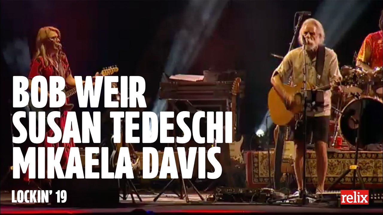 Bob Weir and Wolf Bros ft. Susan Tedeschi and Mikaela Davis Live | LOCKN’ 2019