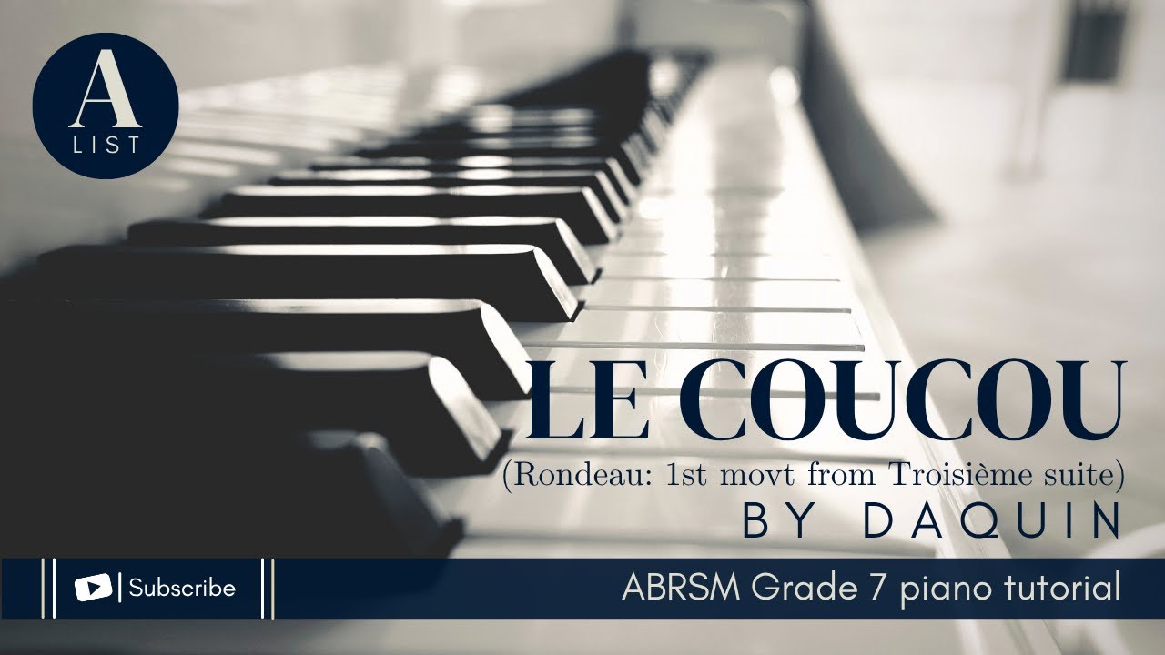 ABRSM GRADE 7 PIANO TUTORIAL | A3 - Le CouCou (The Cuckoo)