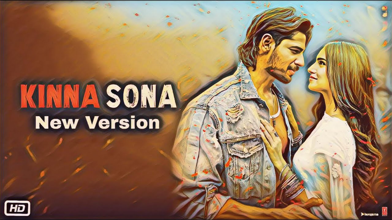 Kinna Sona : (New Version) | New Version Bollywood Song | New Release Bollywood Song Today 
