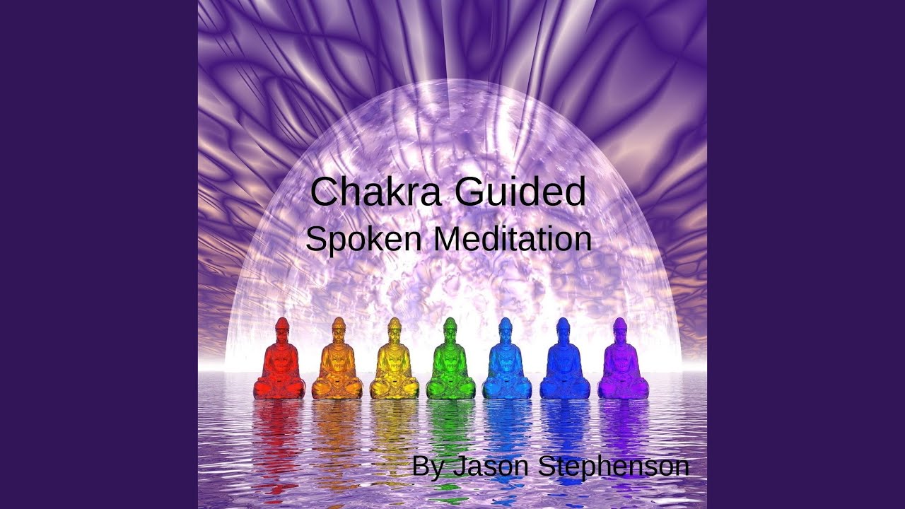 Chakra Guided Spoken Meditation
