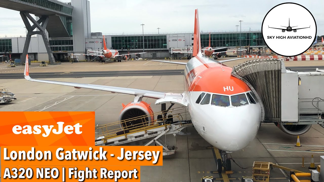 easyJet | London Gatwick - Jersey | Airbus A320 NEO | Flight Report