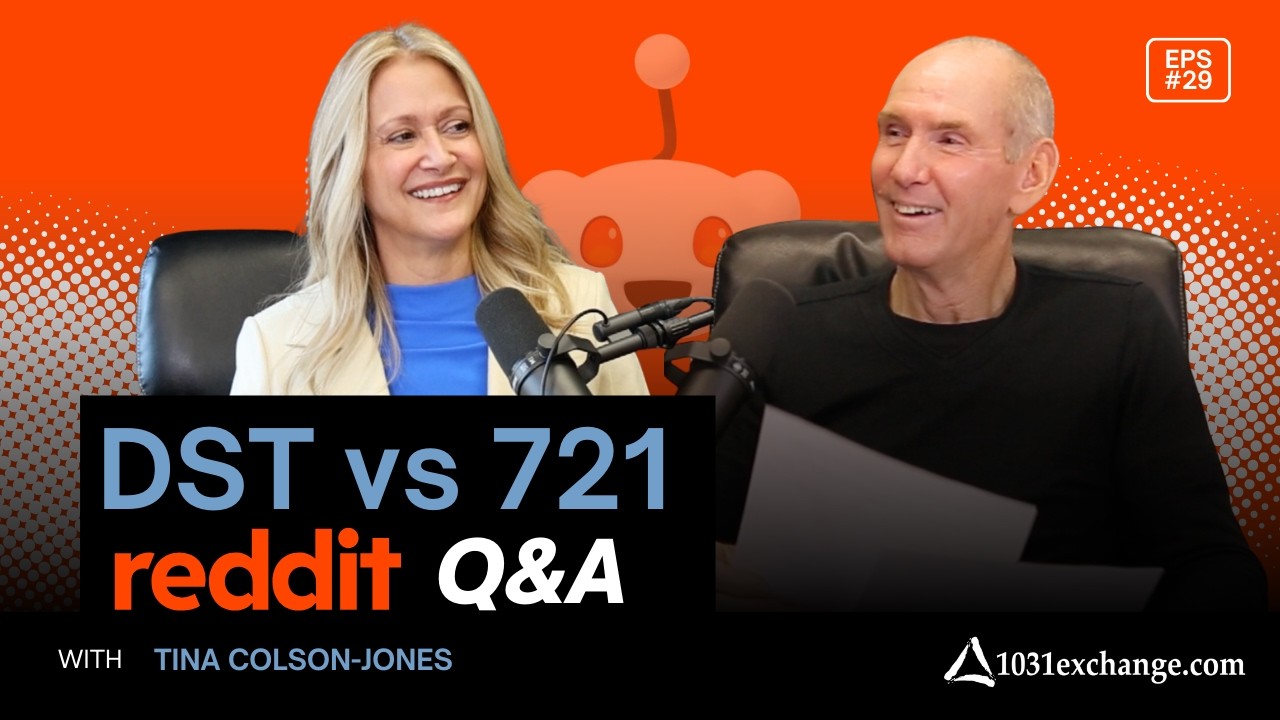 DST vs 721: Which 1031 Strategy Is Better? (Reddit Q&A)