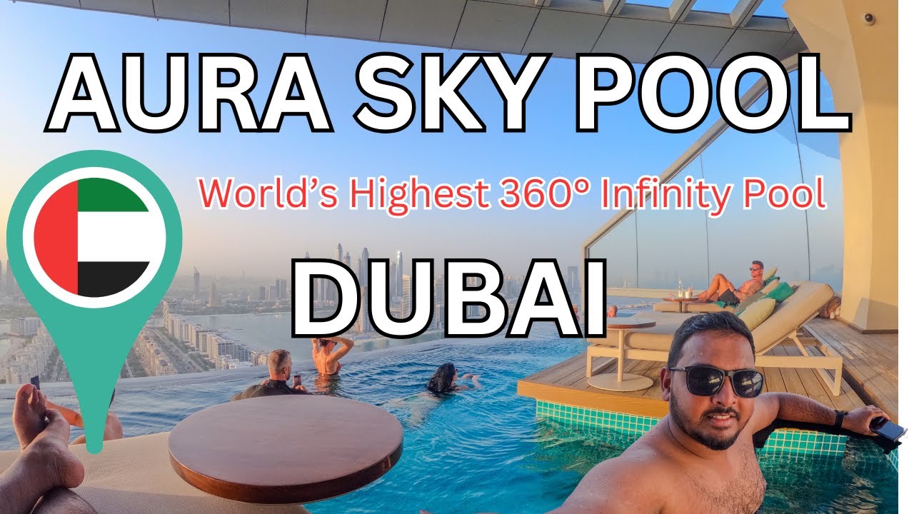 Inside the World&rsquo;s Highest 360&deg; Infinity Pool &ndash; Aura Skypool Dubai #dubai #auraskypool #poolparty