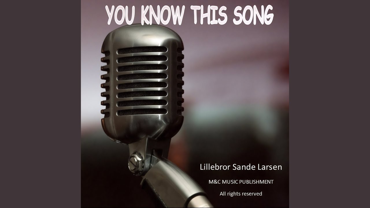 You Know This Song