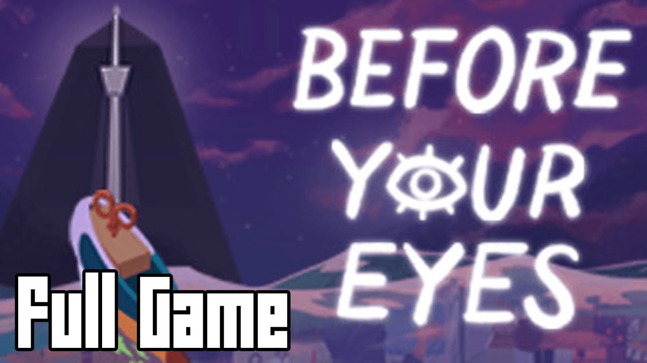 Before Your Eyes (Full Game No Commentary)
