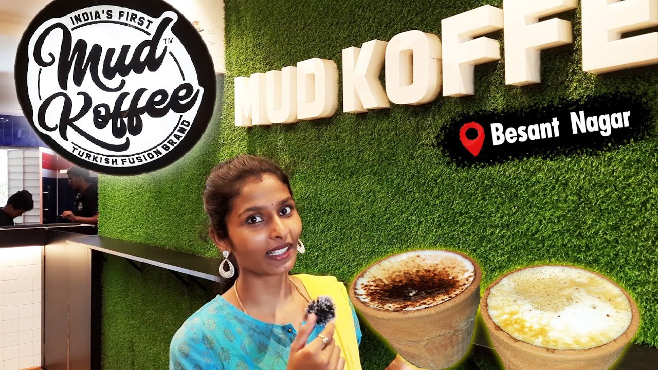 Mud Coffee in Besant Nagar Chennai | Mud Koffee | Turkish Coffee in Chennai | Mud Coffee