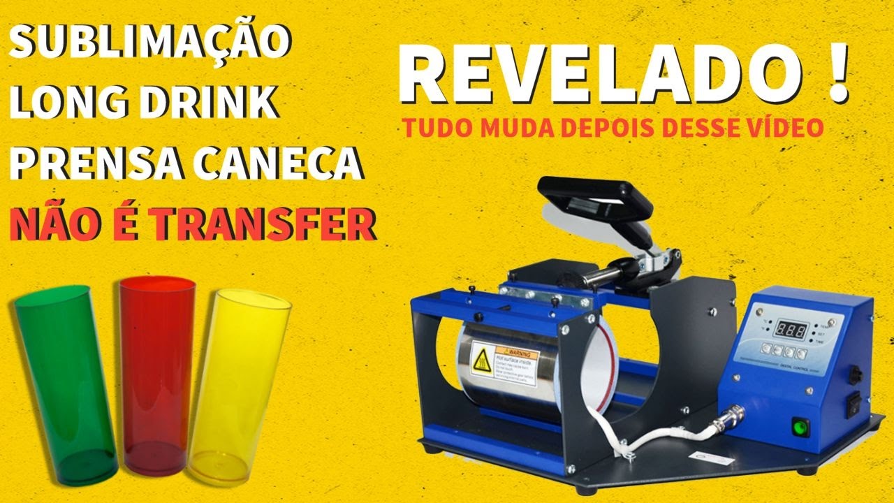 DICA NINJA | Sublimação em Copo Long Drink e Prensa Caneca Padrão (Sublimação MESMO)