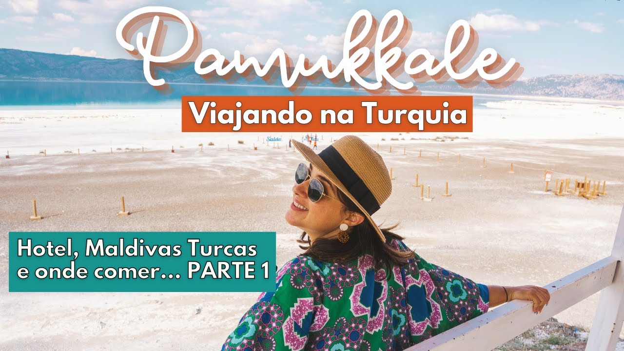 VIAJANDO NA TURQUIA - Pamukkale, Lago Salda e Tour pelo Hotel -  - PARTE 1