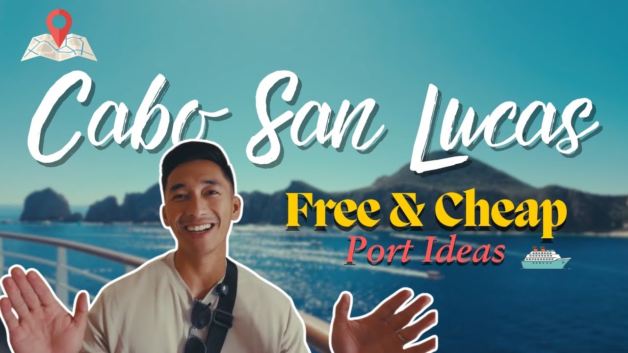 Cabo San Lucas - PORT RECOMMENDATIONS ON A BUDGET | Carnival Firenze