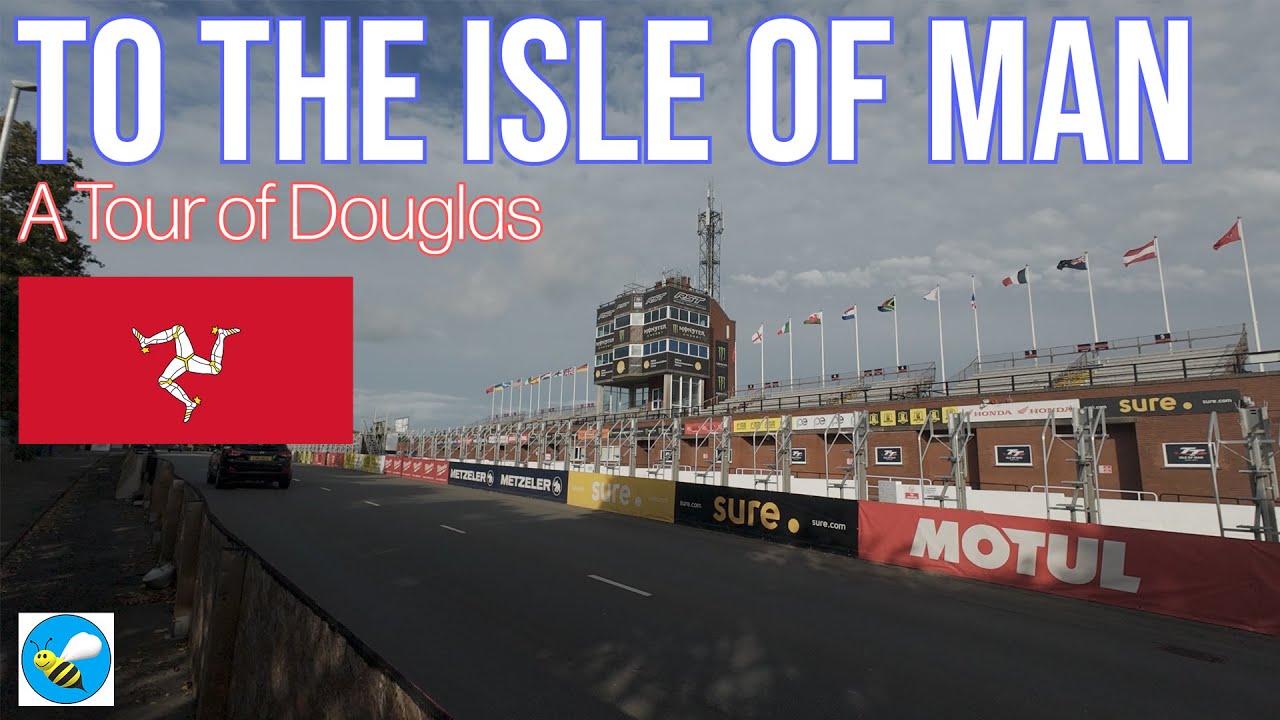 4K To The Isle of Man || A Tour Of Douglas || City Walk