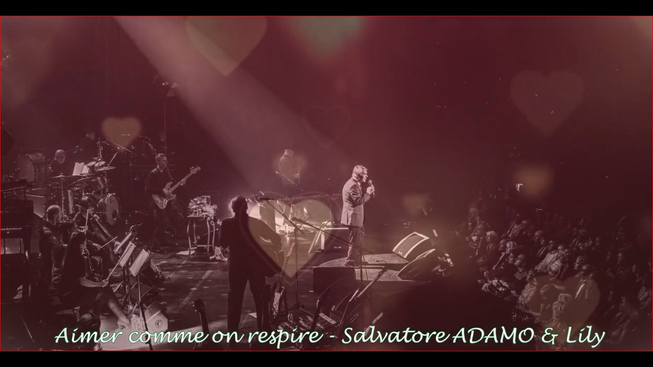Aimer comme on respire - Salvatore ADAMO & Lily