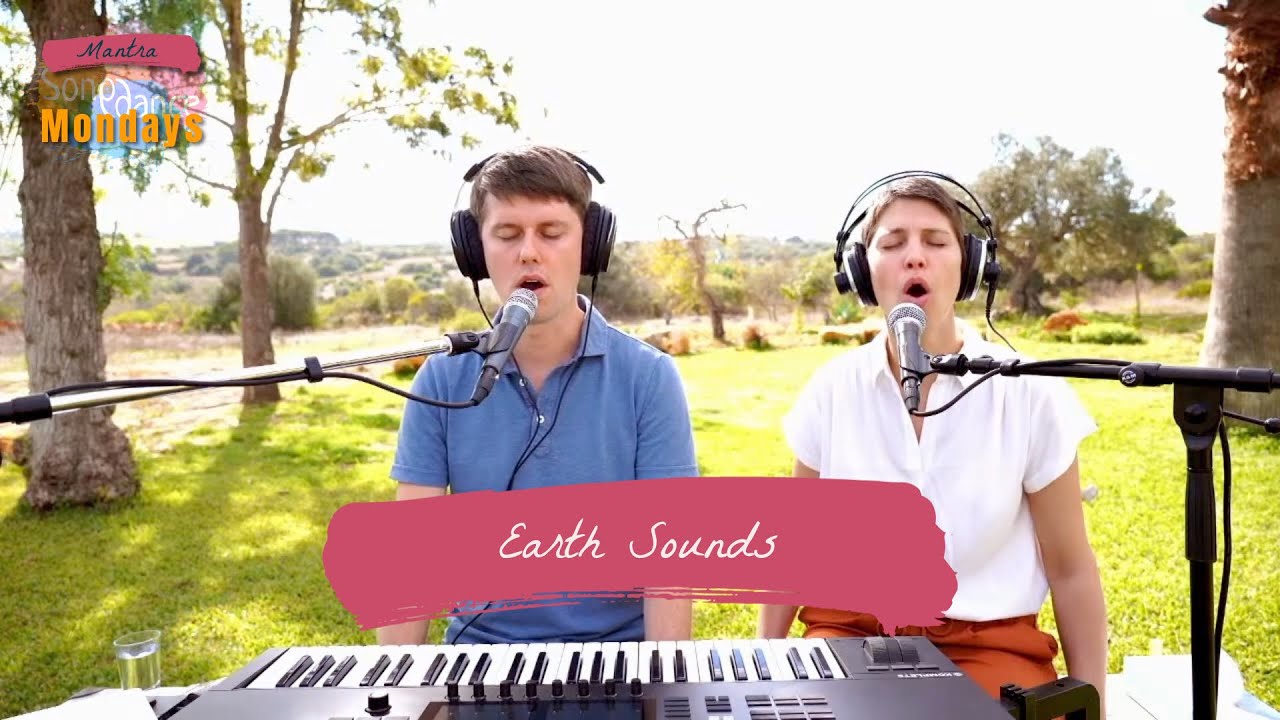 Earth Sounds | Mantra by Songdance