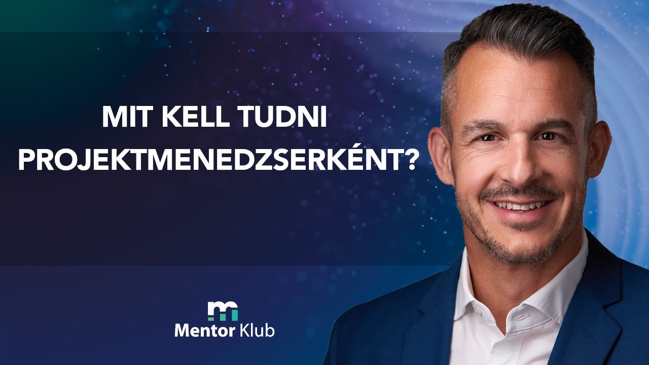 Mit kell tudni projektmenedzserk&eacute;nt?
