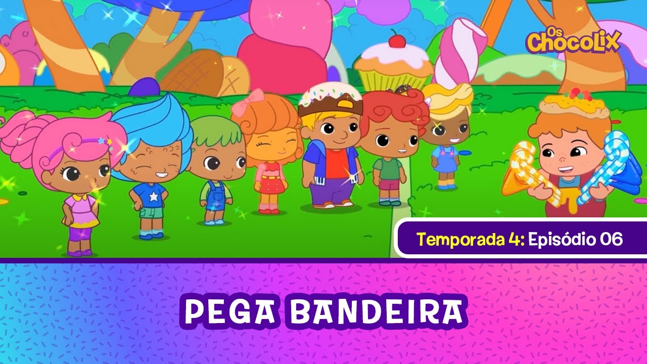 OS CHOCOLIX | T4 - EP06: PEGA BANDEIRA
