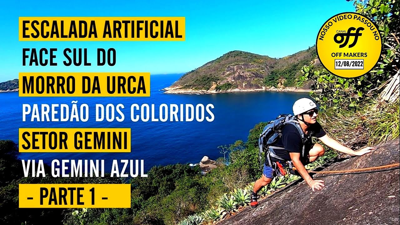 ESCALADA ARTIFICIAL NO MORRO DA URCA PARTE 1 - GEMINI AZUL