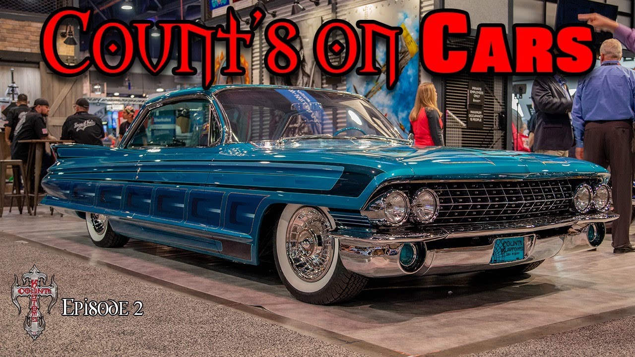 Count's on Cars! Ep2 SEMA 2019