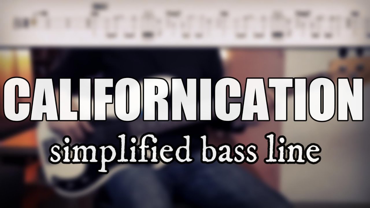 Californication - Red Hot Chili Peppers | Simplified bass line with tabs #160