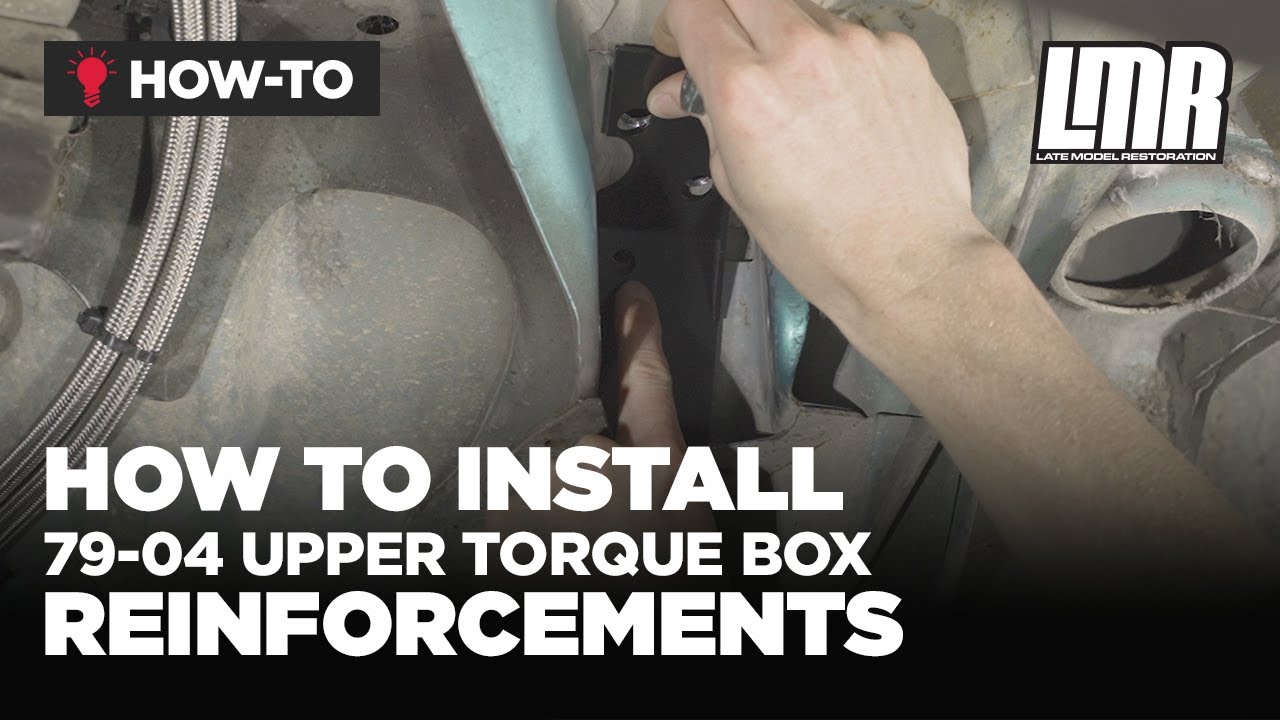 How To Install Fox Body & SN95 Mustang Upper Torque Box Reinforcements (79-04)