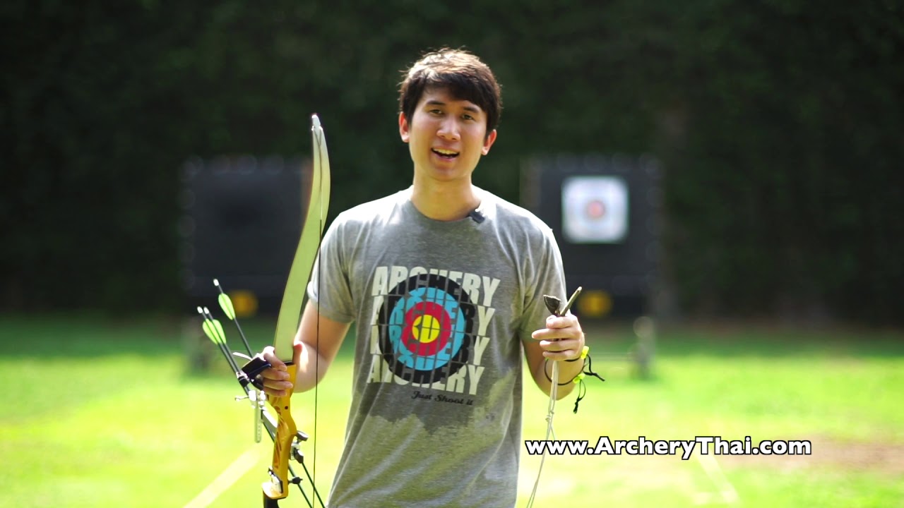 ArcheryThai Archery Tips EP.2 | มารู้จักกับธนูแบบ Recurve