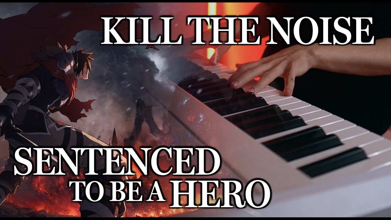 (Sentenced to Be a Hero OP) SPYAIR - Kill The Noise | Piano Cover