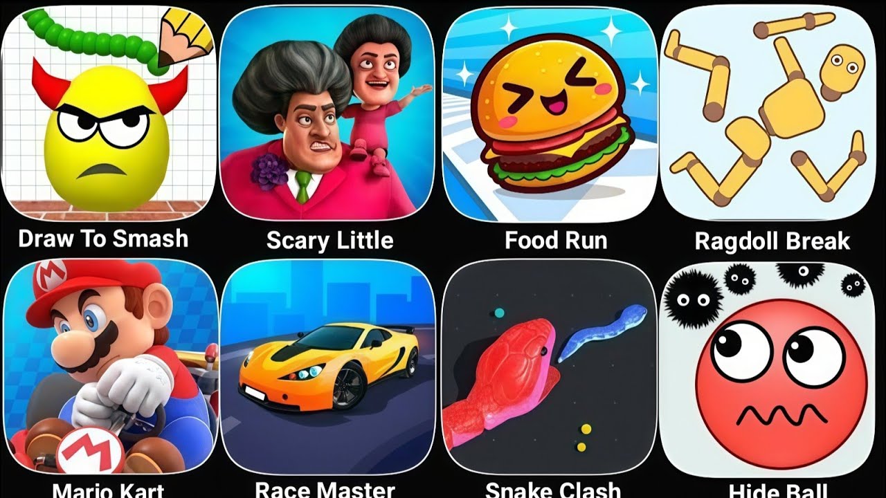 Draw To Smash, Scary Little, Food Run, Ragdoll Break, Mario Kart, Race Master, Snake Clash, Hide Bal