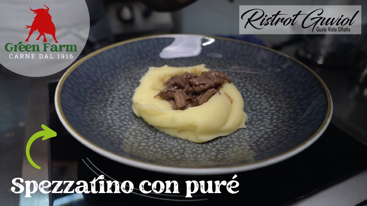 Green Farm Azienda Agricola - Ristorante Guviol - Spezzatino con purea
