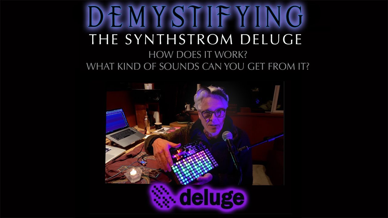 'Demystifying the Deluge'     An overview of this enigmatic piece of gear