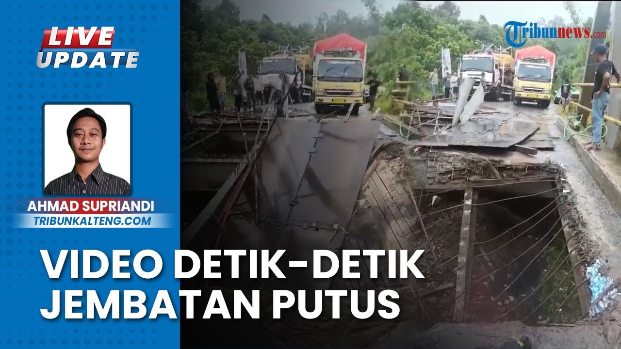 Detik-detik Jembatan Rippi Gunung Mas-Palangka Raya Kalteng Putus, Lalu Lintas Terganggu