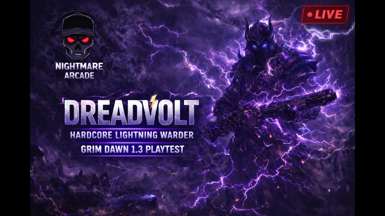 Dreadvolt Rises ⚡ | Hardcore Lightning Warder | Grim Dawn 1.3 | Nightmare Arcade pt 4