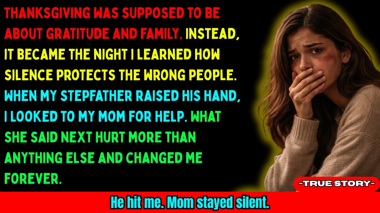My Stepfather Beat Me on Thanksgiving—Mom Said Nothing
