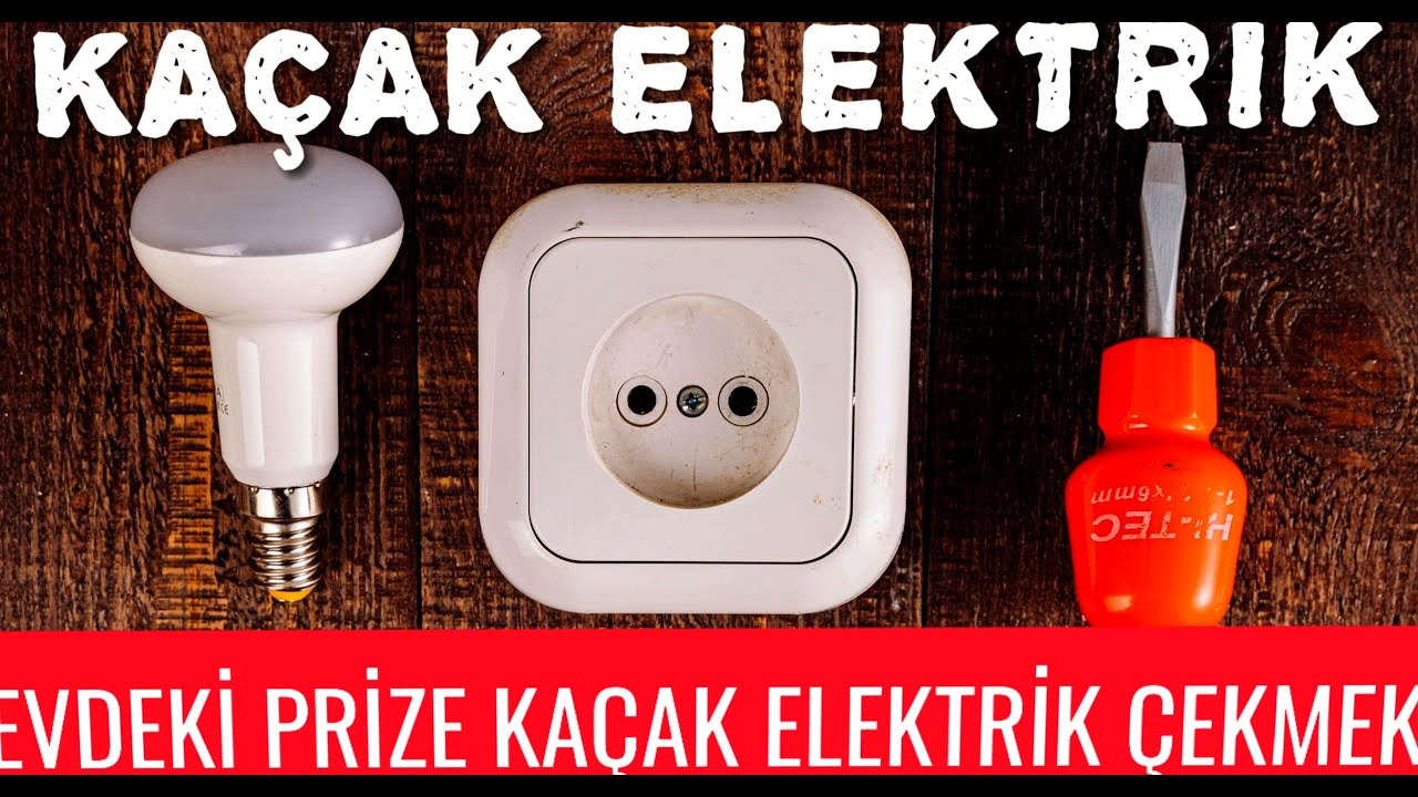PRİZE KAÇAK ELEKTRİK HATTI NASIL ÇEKİLİR ?  KAÇAK ELEKTRİK