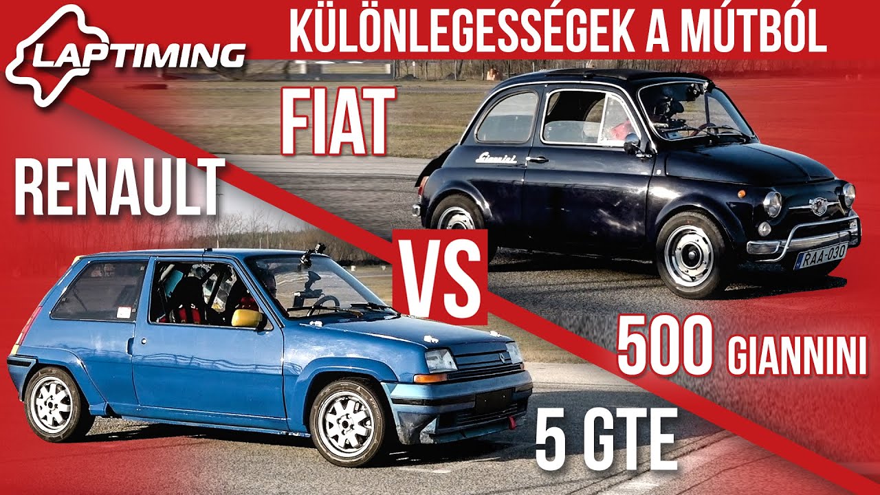 LAPTIMING: Különlegességek A Múltból. Renault 5 GTE vs. Fiat 500 Giannini (ep.142)