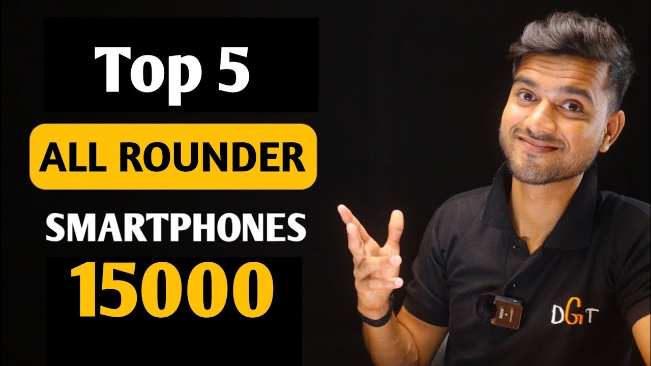 All Rounder Best Smartphone under 15000 - JULY 2022