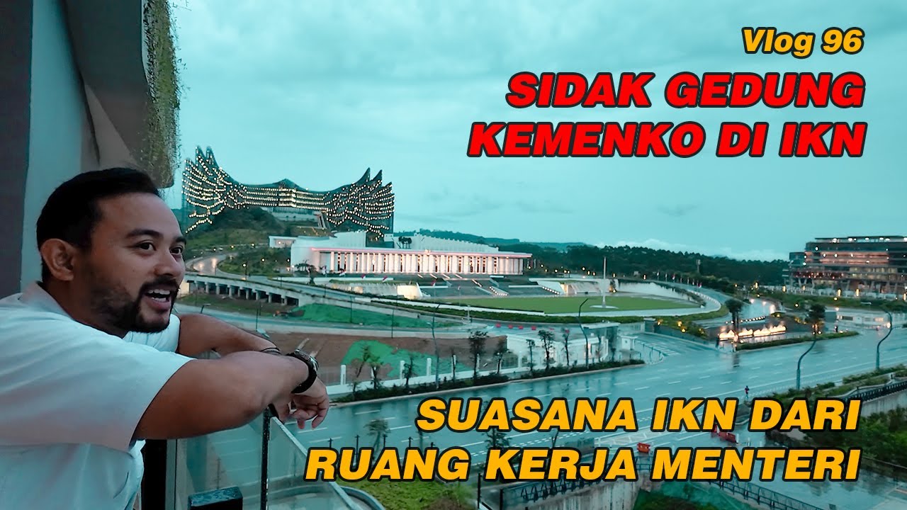 IKN VLOG‼️Tour Kantor Kemenko di IKN – Canggih dan Futuristik!