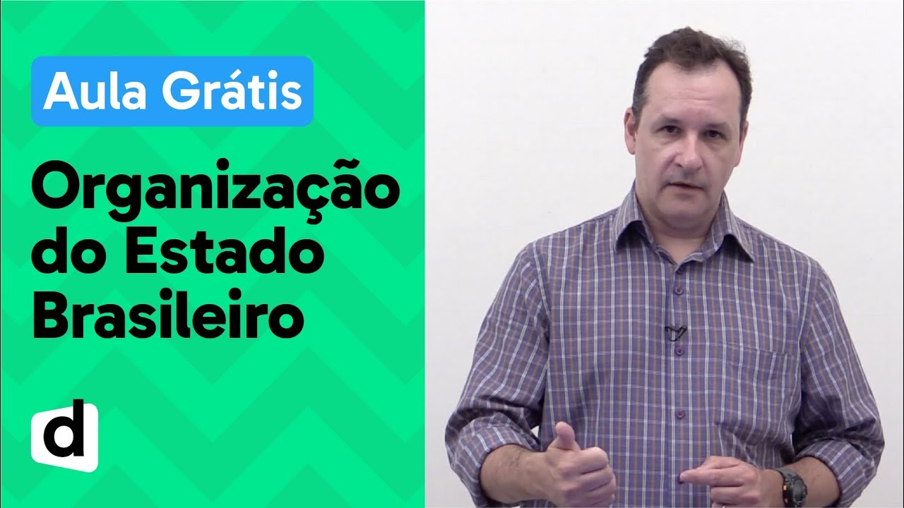 ORGANIZAÇÃO DO ESTADO BRASILEIRO | GEOPOLÍTICA | CARREIRAS JURÍDICAS