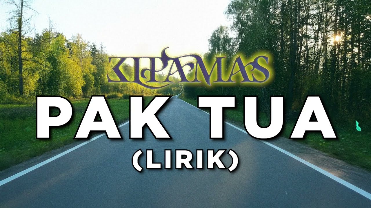 Elpamas - Pak Tua (Lirik)