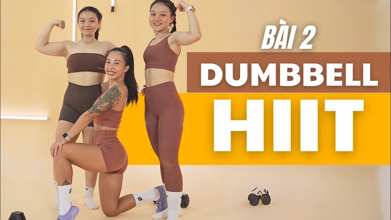 Giảm Mỡ Nâng Cao Bài 2 - Dumbbell HIIT - Tập tạ toàn thân cực cháy, thử thách thể lực - Advanced