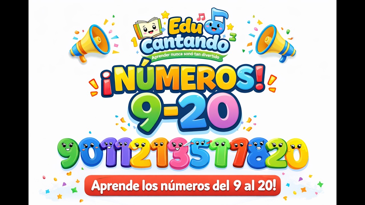 Números del 9 al 20 Cantando 🎶 | Aprende a Contar Fácil y Divertido
