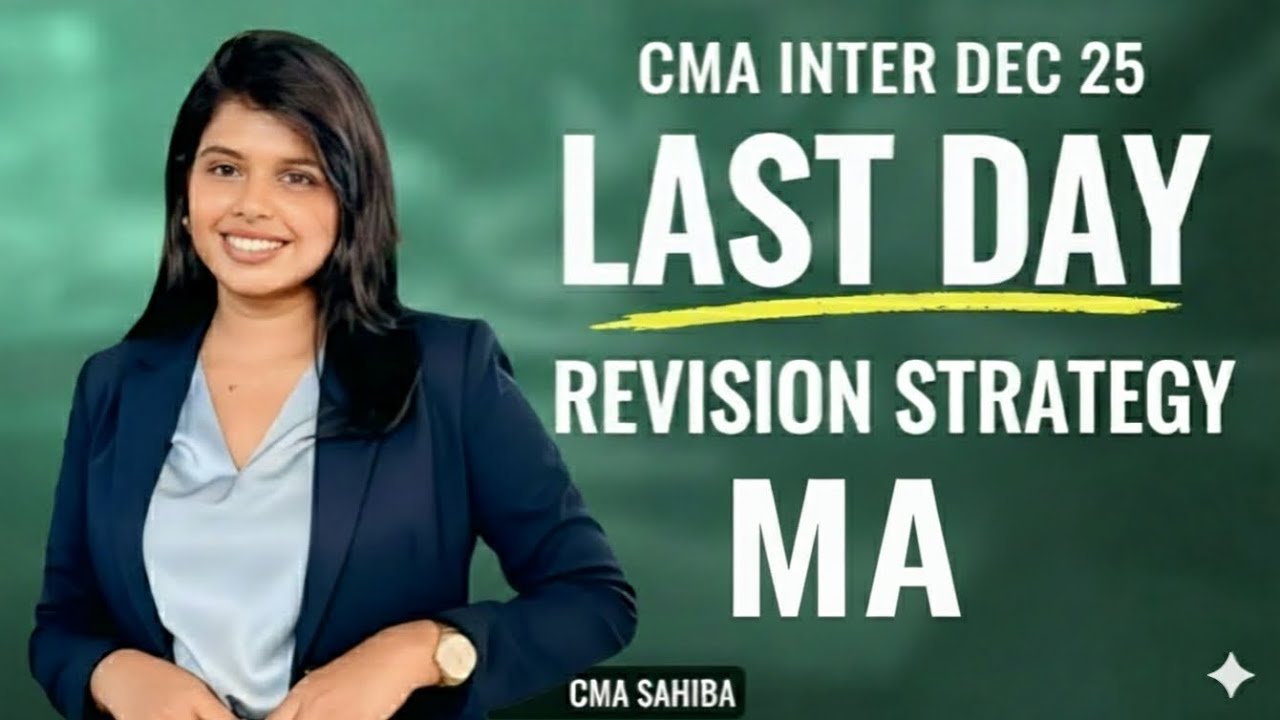 MANAGEMENT ACCOUNTING - LAST DAY REVISION STRATEGY | CMA INTER #cmasahiba 