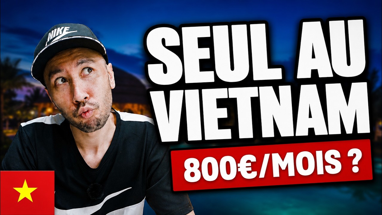 VIETNAM : Le coût de la vie pour une personne seule