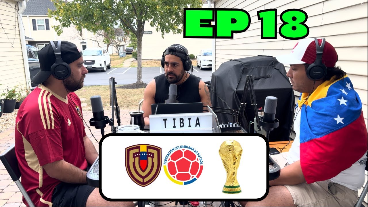 Tibia y Perone EP18 - Analisis de las Eliminatorias Conmebol y La Vinotinto contra Colombia