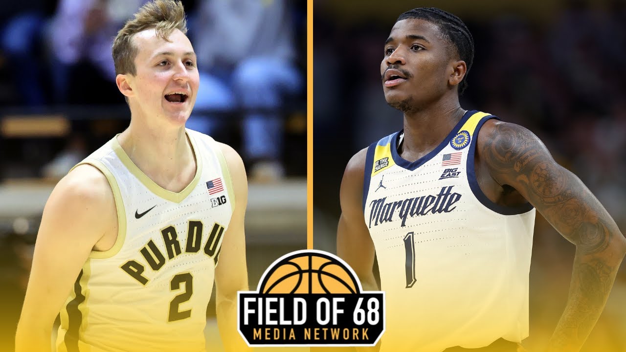 EXCLUSIVE: Fletcher Loyer & Kam Jones preview tonight's Purdue-Marquette showdown! | FIELD OF 68