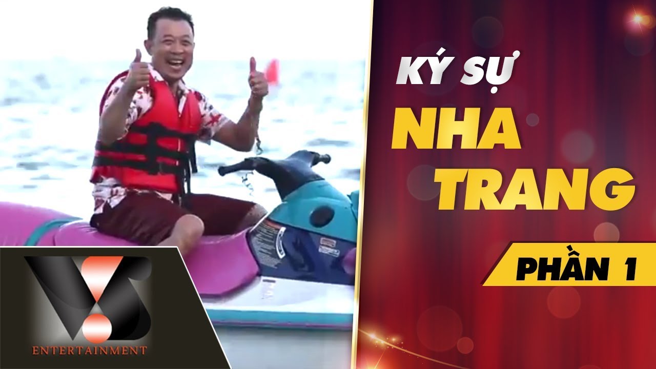 Ký sự Nha Trang | Phần 1 - Vân Sơn