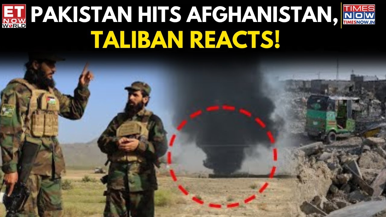 Pakistan Strikes Spin Boldak, Taliban Responds Amid Rising Durand Line Tensions | ET Now World