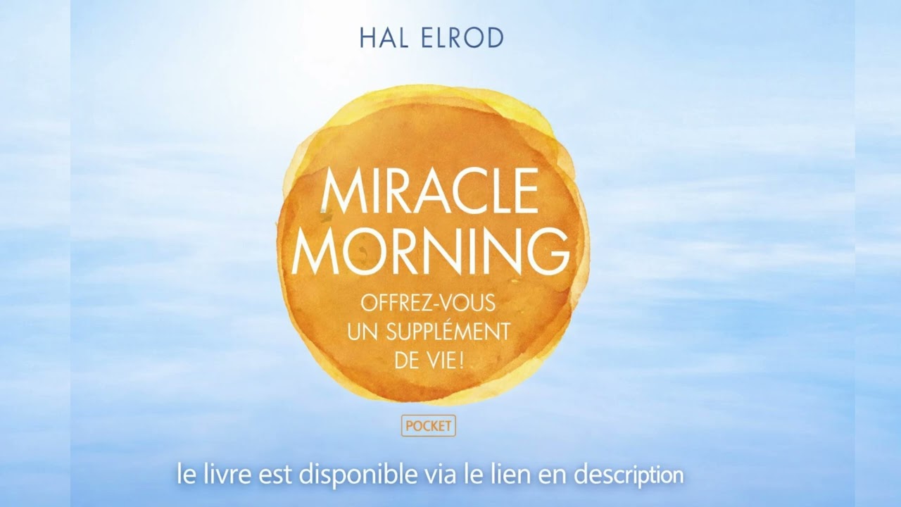 Miracle Morning : Résumé Audio