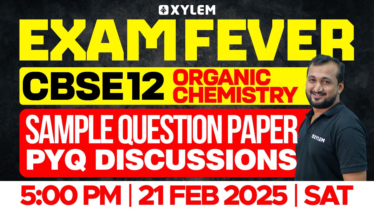 🤗Exam FEVER: Sample Question Paper PYQ's  Organic CHEMISTRY🤩 | CBSE 12 | Sikkander sir | Xylem Tamil